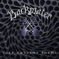 Backwater (GER) : Take Extreme Forms